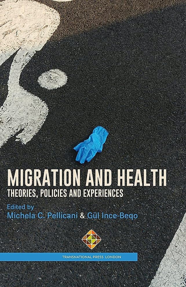 Migration and Health: Theories, Policies, and Experiences