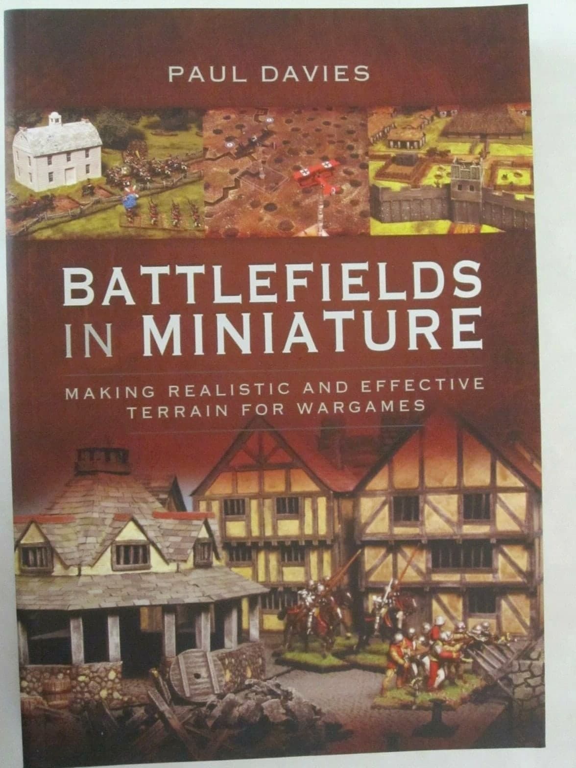 Battlefields in Miniature - Creating Realistic and Effective Terrain for Wargames