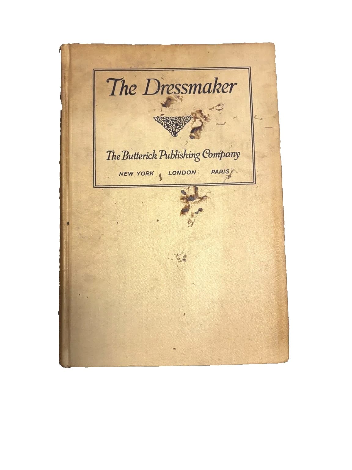 1916 The Dressmaker - Sewing and Dressmaking Butterick Publishing Hardcover